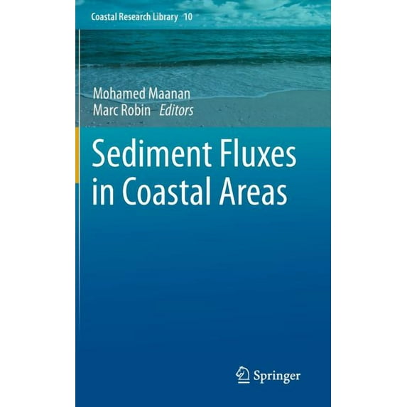 Coastal Research Library Sediment Fluxes in Coastal Areas, Book 10, (Hardcover)
