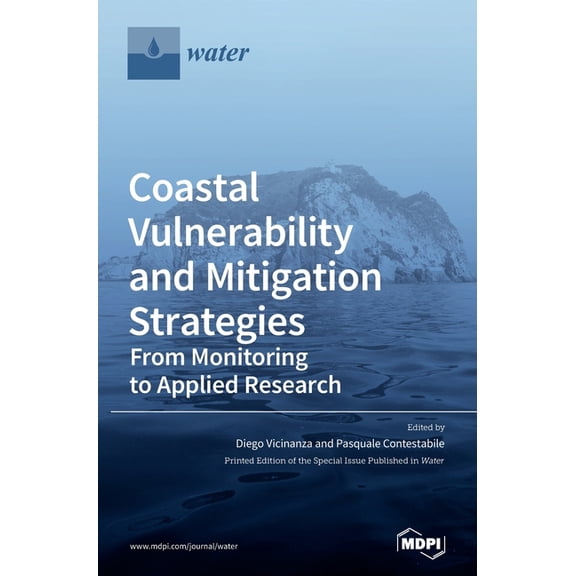 Coastal Vulnerability and Mitigation Strategies: From Monitoring to Applied Research, (Hardcover)