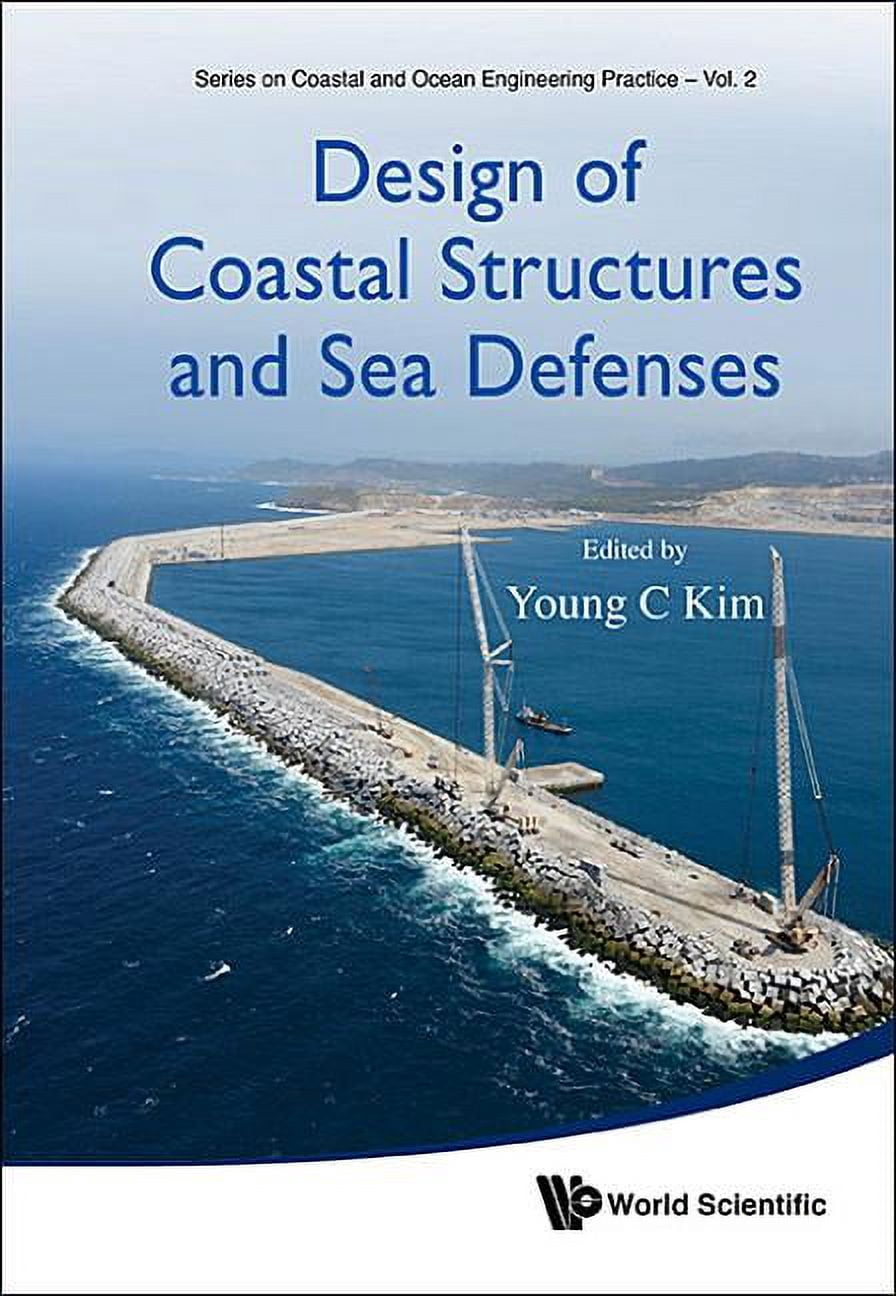 Coastal and Ocean Engineering Practice Design of Coastal Structures and ...