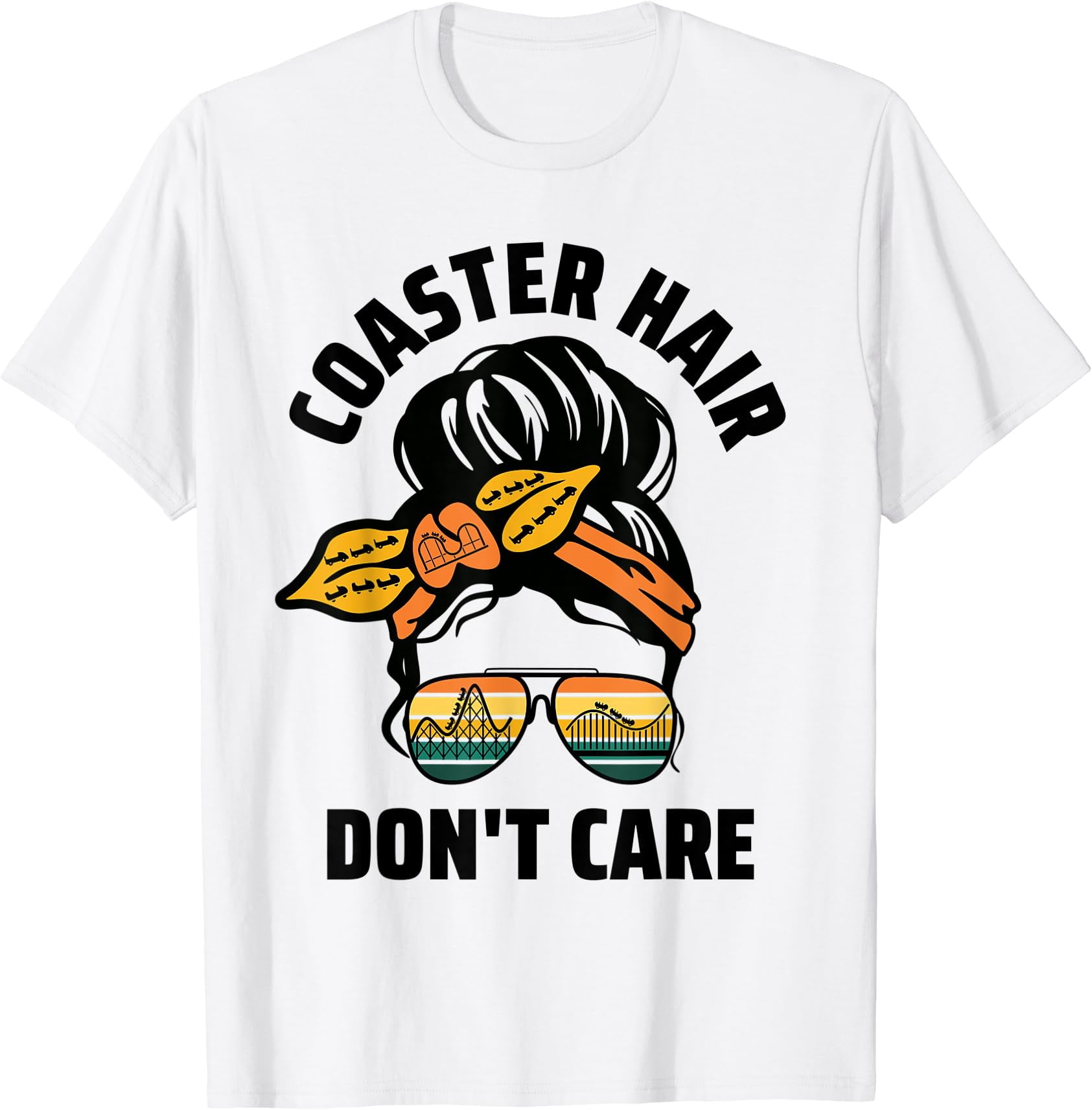 Roler Coaster Candy Coaster Hair Don't Care Roller Coaster Women Rollercoaster T-Shirt ...