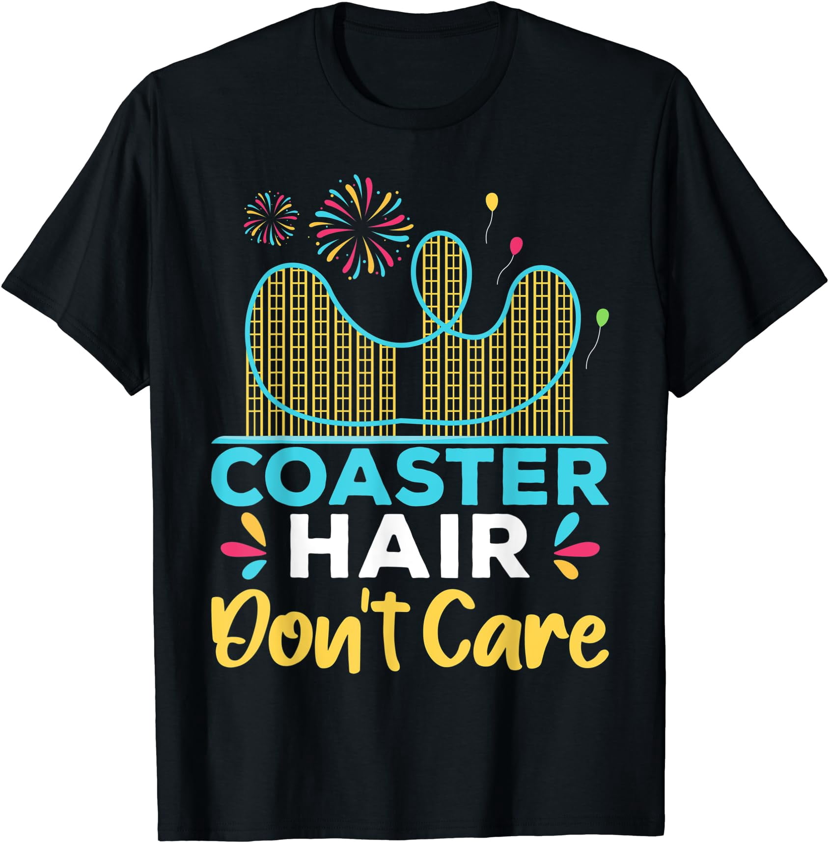 Coaster Hair Don't Care Rollercoaster T-Shirt - Walmart.com