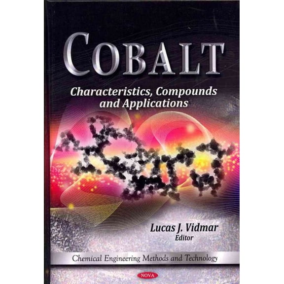 Cobalt : Characteristics, Compounds and Applications