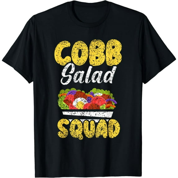 Cobb Salad Squad Eating Meal Salads Lover Cobb Salad T-Shirt