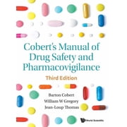 Coberts Manual of Drug Safety and Pharmacovigilance Third Edition, Hardcover