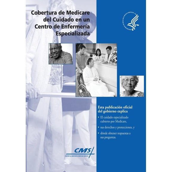 Cobertura de Medicare del Cuidado En Un Centro de Enfermeria Especializada