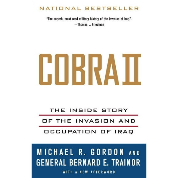 Cobra II: The Inside Story of the Invasion and Occupation of Iraq (Paperback)