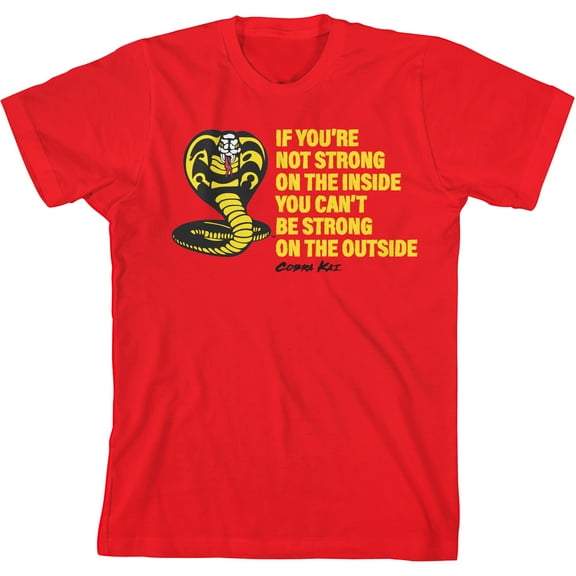 Cobra Kai If You're Not Strong On The Inside Boy's Red T-shirt-Large