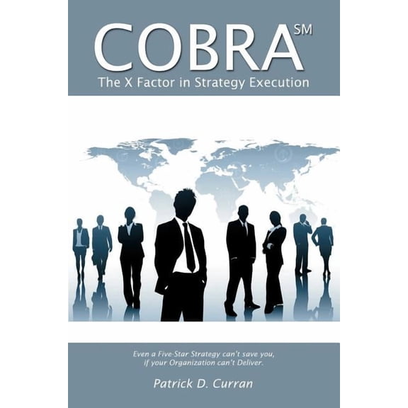 Cobra SM: The X Factor in Strategy Execution, (Paperback)