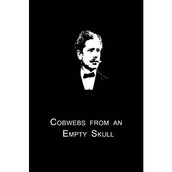 Cobwebs From An Empty Skull (Paperback)