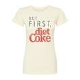 thumbnail image 1 of Coca-Cola - But First Diet Coke - Juniors Fitted Short Sleeve Graphic T-Shirt, 1 of 4