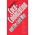 thumbnail image 1 of Pre-Owned Coca-Colonization and the Cold War: The Cultural Mission of the United States in Austria After the Second World War (Paperback) 0807844551 9780807844557, 1 of 1