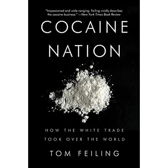 Pre-Owned Cocaine Nation: How the White Trade Took Over the World Paperback