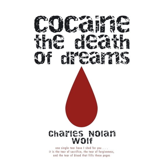 Cocaine the Death of Dreams (Hardcover)