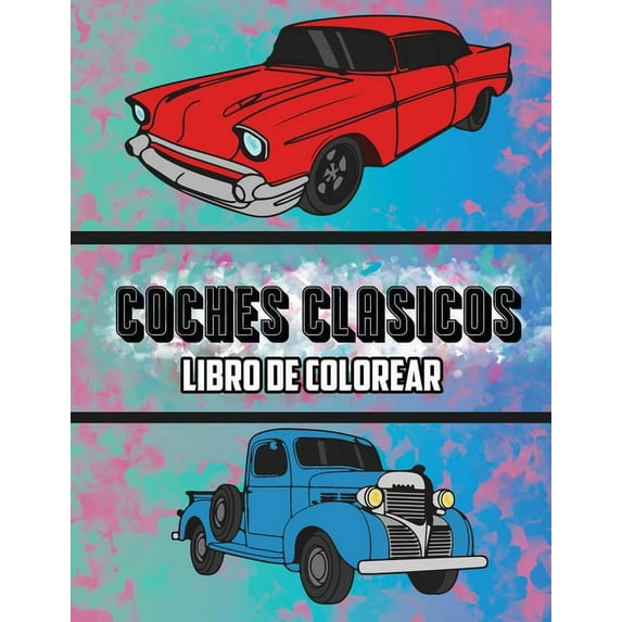 Coches Clásicos Libro de Colorear : Volumen 3 (Paperback)