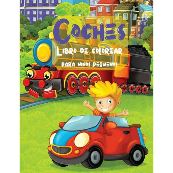 Coches Libro de Colorear para Niños Pequeños (Paperback)