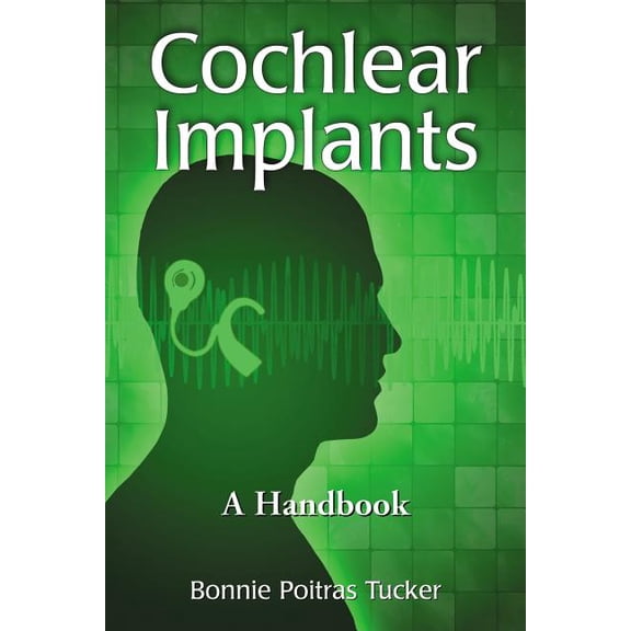 Cochlear Implants: A Handbook (Paperback)