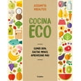 thumbnail image 1 of Cocina Eco: Comer Bien, Gastar Menos / Eco Kitchen: Eat Great While Spending Less (Paperback), 1 of 1