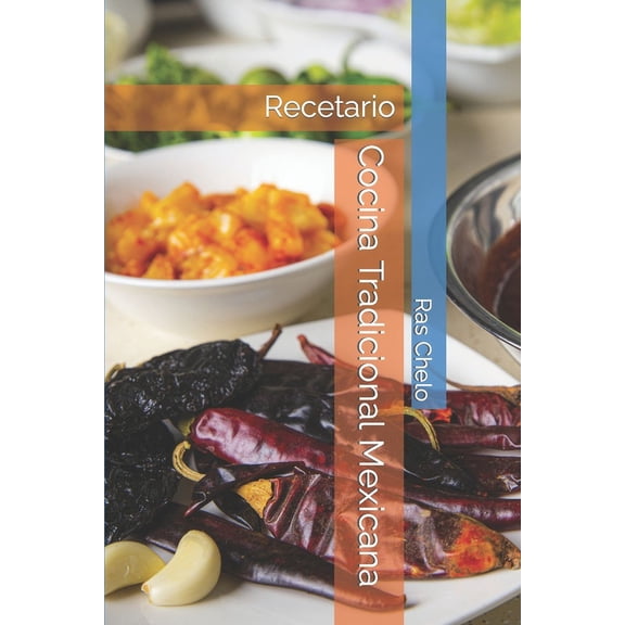 Cocina Tradicional Mexicana: Recetario, (Paperback)