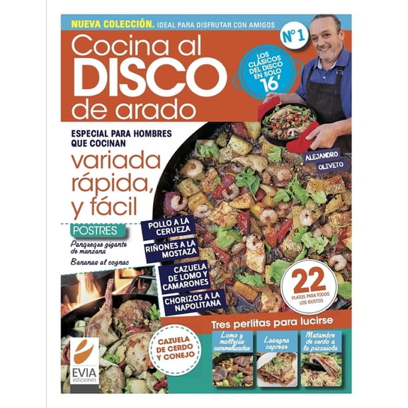 Cocina y Pasteleria - Para el Dia A Dia y Eventos Coleccion Especial Evia Ediciones: Cocina al disco de arado 1 : Variada, rpida, y fcil: especial para hombres que cocinan (Paperback)
