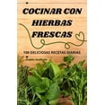 thumbnail image 1 of Cocinar Con Hierbas Frescas (Paperback), 1 of 1