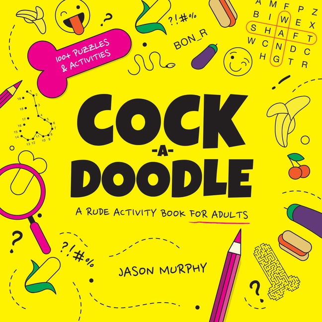 Cock-A-Doodle: A Rude Activity Book for Adults, (Hardcover)