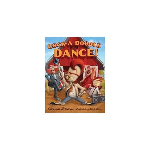 Pre-Owned Cock-A-Doodle-Dance Book and Audio CD (Paperback) 0545587816 9780545587815