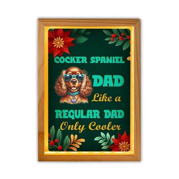 Cocker Spaniel Dad Like a Regular Dad Only Cooler Happy Father's Day Acrylic Plaque with Wood Photo Frame Box Cockers Dog Lover Gifts Light Box - 02007