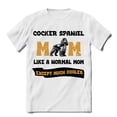 thumbnail image 1 of Cocker Spaniel Mom Like a Normal Mom Except Much Cooler Happy Mother's Day Shirt T-shirt Unisex Merch Cockers Dog Lover Gifts - 02004, 1 of 6