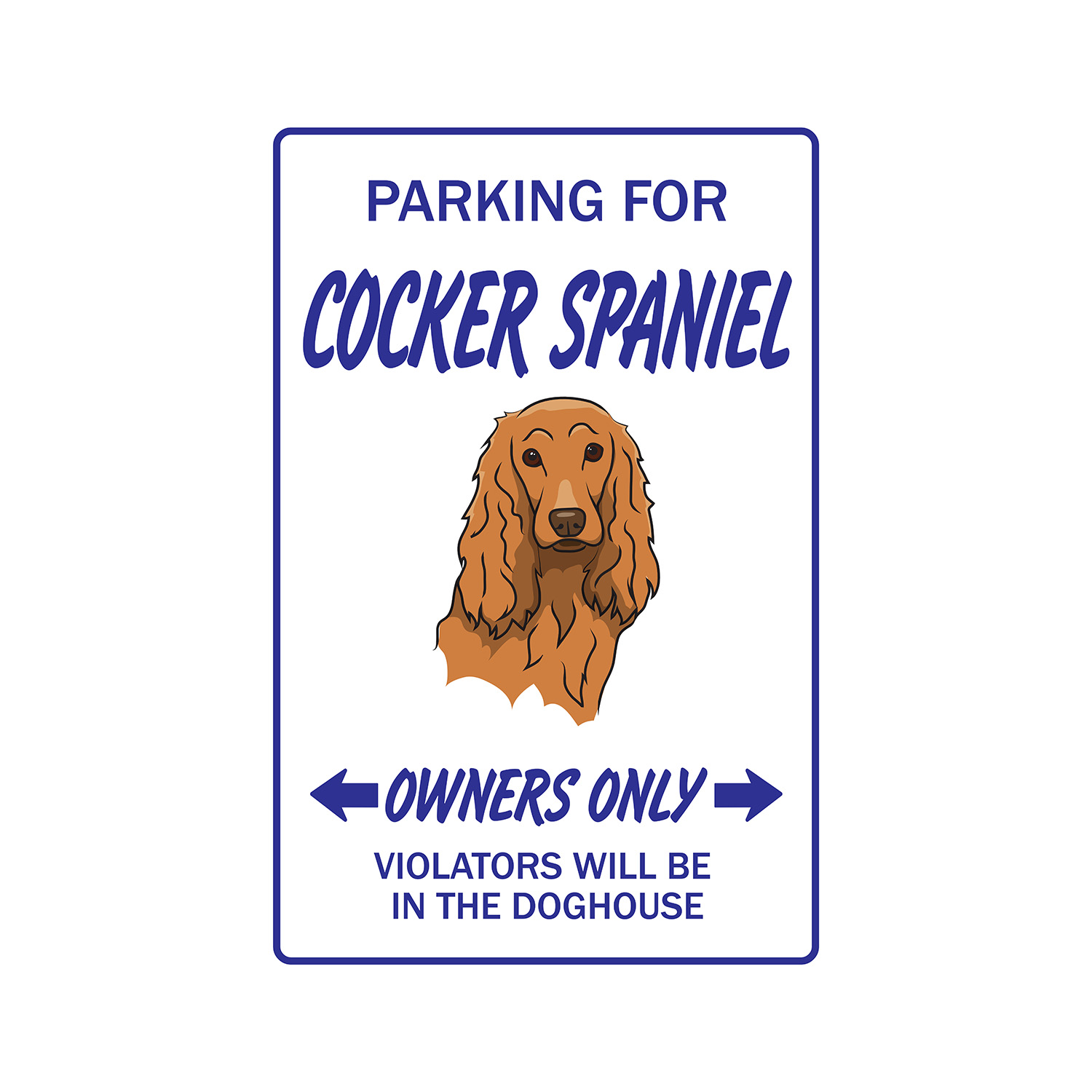 Cocker Spaniel Novelty Aluminum Sign | Indoor/Outdoor | Funny Home Décor for Garages, Living Rooms, Bedroom, Offices | SignMission Gun Lover Breeder Groomer Sign Wall Plaque Decoration - image 1 of 4