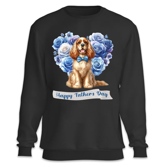 Cocker Spaniel Proud Dad Happy Father's Day Sweatshirt Unisex Merch Cockers Dog Lover Gifts - 02008