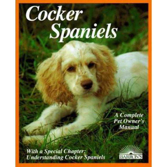 Pre-Owned Cocker Spaniels: A Complete Pet Owner's Manual (Paperback) 0812014782 9780812014785