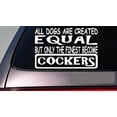 thumbnail image 1 of Cockers all dogs equal 6" sticker *E533* Spaniel english american, 1 of 1