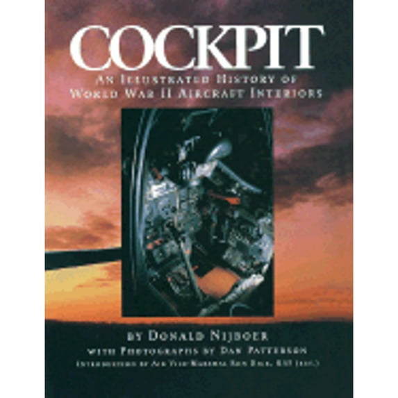 Pre-Owned Cockpit: An Illustrated History of World War II Aircraft Interiors (Hardcover) 1550463748 9781550463743