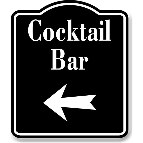Cocktail Bar Left Arrow BLACK Aluminum Composite Sign, 15"x18"