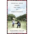 thumbnail image 1 of Pre-Owned Cocktail Hour Under the Tree of Forgetfulness (Hardcover) 0307359131 9780307359131, 1 of 1