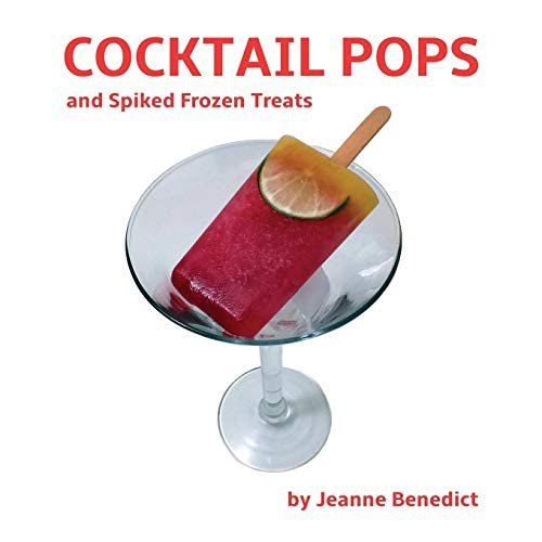 Cocktail Pops and Spiked Frozen Treats (Paperback)