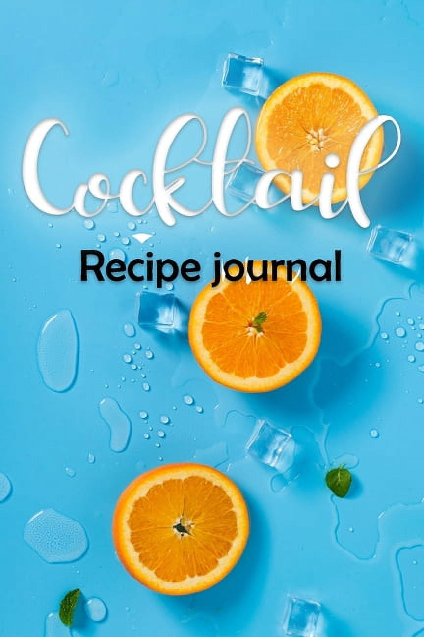 https://i5.walmartimages.com/seo/Cocktail-Recipe-Journal-Blank-Recipes-Organizer-Cool-Design-Book-Mixed-Drink-Journal-Cocktail-Mixologist-Notebook-Paperback-9780646500584_6359d183-ce69-4fce-9512-303475f5cedc.6cd9a9e5585fb25e30b657dc918028d9.jpeg