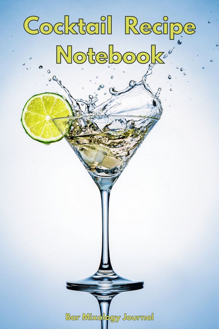 The Bartender's Black Book: Cocktail Recipe Notebook - Blank Mixed Drink  Recipes Organizer for Mixologists & Home Bartenders to Record Favorite