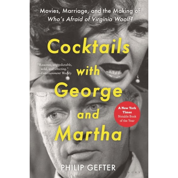 Pre-Owned Cocktails with George and Martha: Movies, Marriage, and the Making of Whos Afraid of Virginia Woolf?