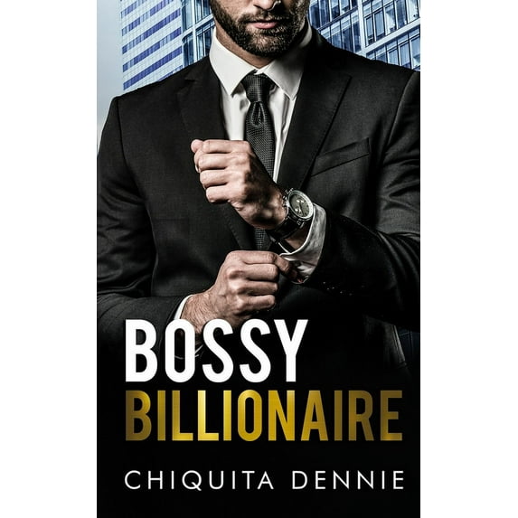Cocky Billionaire Boys Bossy Billionaire: A Hate To Love WorkPlace Billionaire Romance, Book 2, (Paperback)