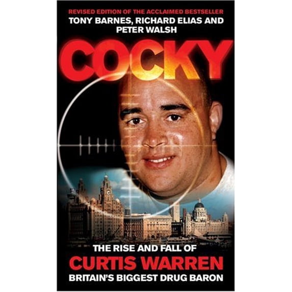 Pre-Owned Cocky: The Rise and Fall of Curtis Warren Britain's Biggest Drug Baron (Paperback) 0953084779 9780953084777