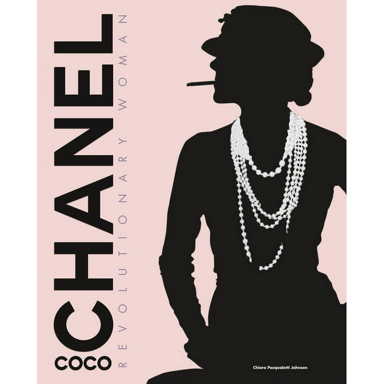 Coco Chanel: Revolutionary Woman Hb: Coco Chanel [Book]