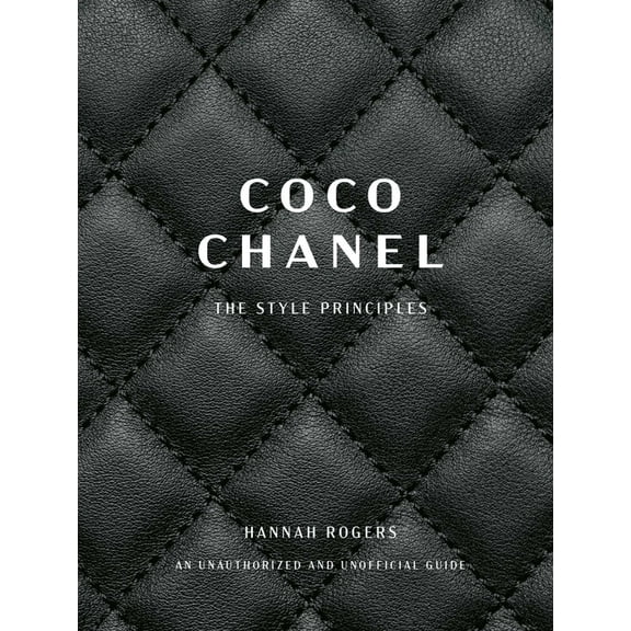 Coco Chanel: The Style Principles, (Hardcover)