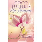 Coco Fulfills Her Dreams Coco Fulfills Her Dreams, Book 5, Paperback
