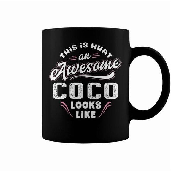 Coco Grandma Gift This Is What An Awesome Coco Looks Like Coffee Mugs