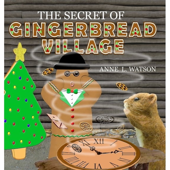 Coco Mouse The Secret of Gingerbread Village: A Christmas Cookie Chronicle, Book 1, (Hardcover)