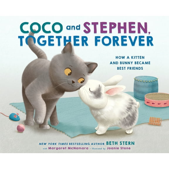 Coco and Stephen, Together Forever: How a Kitten and Bunny Became Best Friends, (Hardcover)