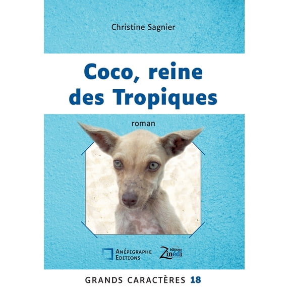 Coco, reine des Tropiques: Grands Caractères 18, (Paperback)