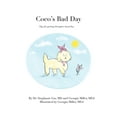 thumbnail image 1 of Coco's Bad Day: Tips for getting through a hard day, (Hardcover), 1 of 1