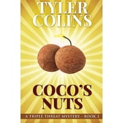 Triple Threat Mysteries Coco's Nuts, Book 3, Paperback